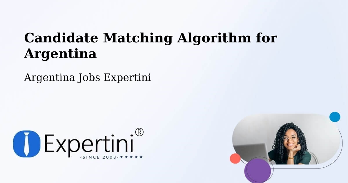 Candidate Matching Algorithm Overview – Departamento De Concepción - Argentina Jobs Expertini
