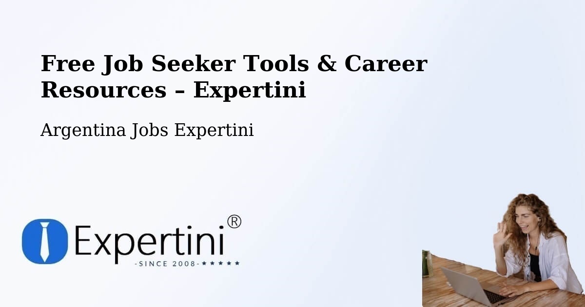 Free Job Seeker Tools & Career Resources – Departamento De Concepción - Departamento De Concepción, Argentina Jobs Expertini